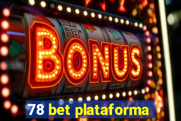 78 bet plataforma